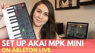 How To Set Up Akai Mpk Mini Mk2 On Ableton Live [upl. by Nowujalo621]