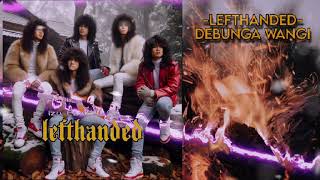 Lefthanded Debunga Wangi HQ [upl. by Koh]