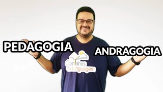 A DIFERENÇA ENTRE PEDAGOGIA E ANDRAGOGIA [upl. by Anaujahs]