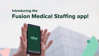 Introducing the Fusion Medical Staffing Mobile App  Download Today [upl. by Margy91]