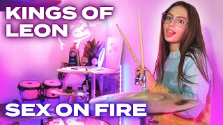 Kings of Leon  Sex On Fire  Drum Cover by Kristina Rybalchenko [upl. by Harikahs]