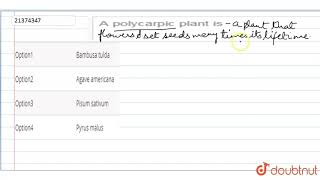 A polycarpic plant is [upl. by Norene]