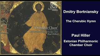 Dmitry Bortniansky The Cherubic Hymn [upl. by Aiouqahs]