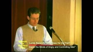 Lundy Bancroft Inside the Minds of Angry and Controlling Men [upl. by Ahseiuqal]