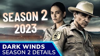 DARK WINDS Season 2 Release Confirmed for Summer 2023 Zahn McClarnon amp Kiowa Gordon Return [upl. by Anawt]