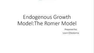 Endogenous Growth ModelThe Romer Model [upl. by Geraldina746]