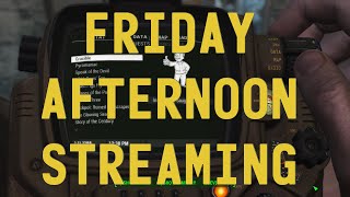 Friday Afternoon Streaming  45 [upl. by Heidie851]