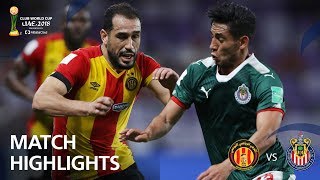 ES Tunis v CD Guadalajara  FIFA Club World Cup UAE 2018  Match Highlights [upl. by Assin]