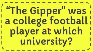 “The Gipper” was a college football player at which university [upl. by Jaymie638]