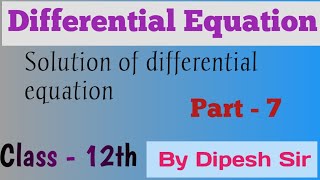 differential equation Class 12th  By  Dipesh sir  mathematics [upl. by Audra756]