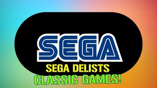 Sega Delists Classic Games What You Need to Know Before Theyre Gone [upl. by Aida]