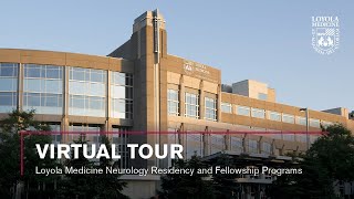 Neurology Residency Virtual Tour at Loyola Medicine [upl. by Silevi]