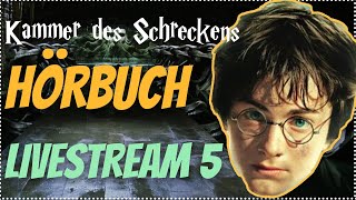 Harry Potter Hörbuch Kammer des Schreckens  Livestream 5 Kammer des Schreckens Hörspiel Kap 1213 [upl. by Nytnerb119]