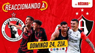 XOLOS vs ATLAS  REACCIONANDO RÉCORD  EN VIVO [upl. by Dyolf]