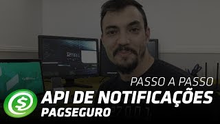 API de Notificações PagSeguro Passo a Passo em PHP [upl. by Aknaib]