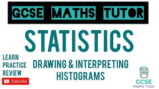 Histograms  Drawing and Interpreting  Grade 7 Maths Revision  GCSE Maths Tutor [upl. by Kreg]