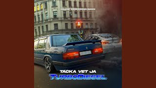 TACKA VET JA TURBODIESEL [upl. by Agostino797]