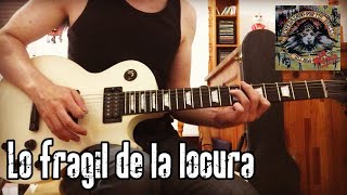 Lo fragil de la locura La Renga  Instrumental Guitar Cover  Diego Cazau [upl. by Guarino]