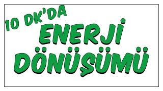 10dkda Enerji Dönüşümü [upl. by Oaks]