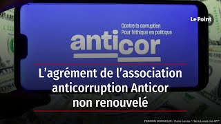 L’agrément de l’association anticorruption Anticor non renouvelé [upl. by Akinihs]