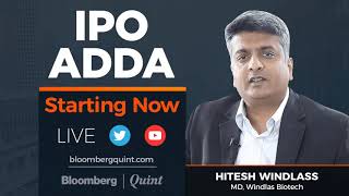 IPO Adda With Windlas Biotechs MD Hitesh Windlass [upl. by Eerak]