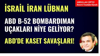 ABD B52 BOMBARDIMAN UÇAKLARI GELİYOR İSRAİLİRAN ABDDE KASET SAVAŞLARI Abdullah Çiftçi [upl. by Eyeleen]