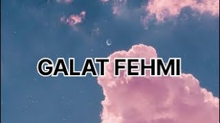 TARASTI HAI NIGHAYEN SONG LYRICSGALAT FEHMISUPER STAR [upl. by Elsbeth]