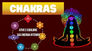 Frequência de Alinhamento dos Chakras Ative e Equilibre Sua Energia Interior [upl. by Htennaj]