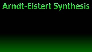 Arndt Eistert Synthesis [upl. by Damalis]