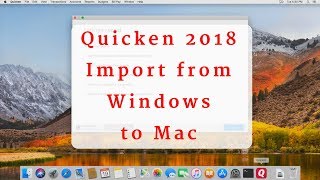 Quicken 2018 for Mac  Importing from Windows [upl. by Odiug429]