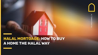 Halal mortgage How to buy a home the halal way [upl. by Lee284]