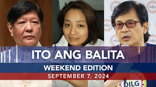 UNTV Ito Ang Balita Weekend Edition  Sept 7 2024 [upl. by Egroeg]