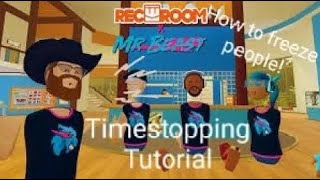 How to Timestop in Rec Room [upl. by Faunie523]