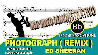 Ed Sheeran  Photograph Remix Tenor Sax Bb [upl. by Porett]