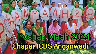 Poshan Maah 2024  Chapar ICDS Anganwadi  Poshan Abhiyaan [upl. by Aihsilat]