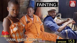 FAINTING Mark Angel Comedy Episode 153 [upl. by Janna]