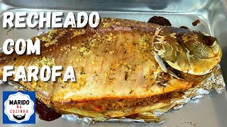 MELHOR PEIXE ASSADO E RECHEADO COM FAROFA DO MUNDO [upl. by Aneloaup]