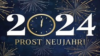 Prosit Neujahr 2024 [upl. by Annaet]