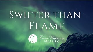 Swifter Than Flame by Elaine Hagenberg [upl. by Reinhold]