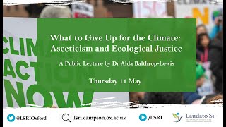 What to Give Up for the Climate Asceticism and Ecological Justice [upl. by Millisent]