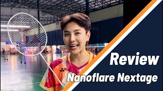 รีวิว Yonex Nanoflare Nextage [upl. by Rianon574]