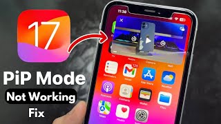 How To Fix PIP Mode Not Working On iOS 17 [upl. by Ahmed]