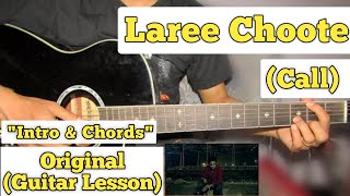 Laree Chootee  Call  Guitar Lesson  Intro amp Chords  Strumming [upl. by Akinnor]