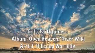 Faithfulness lyrics by Hillsong Worship [upl. by Damalis]