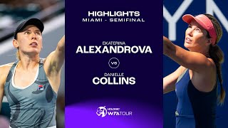 Ekaterina Alexandrova vs Danielle Collins  2024 Miami Semifinal  WTA Match Highlights [upl. by Yrdua]