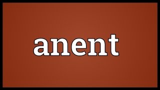 Anent Meaning [upl. by Piselli]