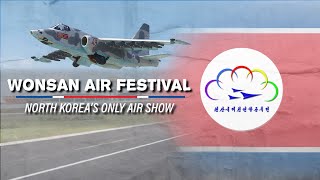 The Time North Korea Held An Air Show  Wonsan Air Festival EXPLAINED [upl. by Ecenahs]