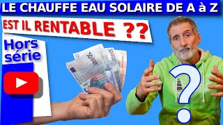 LE CHAUFFE EAU SOLAIRE EST IL RENTABLE [upl. by Alick]