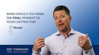 When should you make the final payment to your contractor [upl. by Ardnosac]