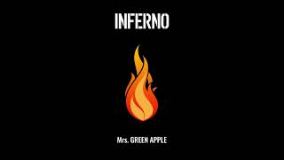 Mrs GREEN APPLE  インフェルノInferno kenshi Ver [upl. by Nalek]